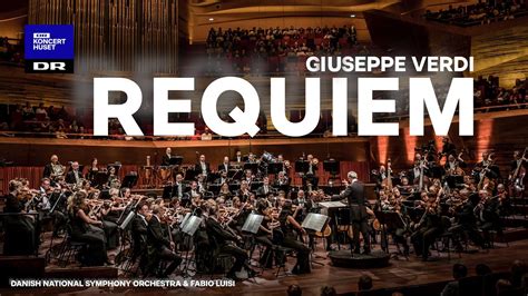 “Requiem” – Giuseppe Verdi:  A Triumphant Symphony Of Grief And Soaring Hope